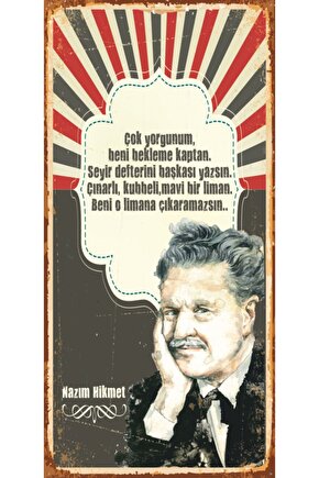 Nazım Hikmet Çok Yorgunum (10 Cm X 20 Cm) Mini Retro Ahşap Poster