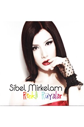 Sibel Mirkelam - Renkli Rüyalar - CD