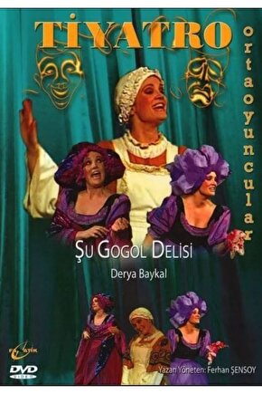 Tiyatro Ortaoyuncular ( Şu Gogol Delisi Derya Baykal ) Dvd