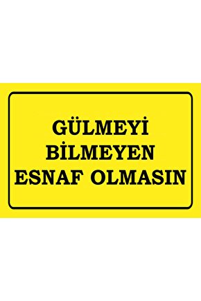 gülmeyi bilmeyen esnaf olmasın komik sözler duvar yazıları retro ahşap poster tablo