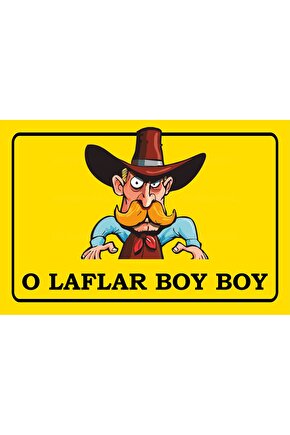 o laflar boy boy laf dalaşı komik atarlı sözler duvar yazıları retro ahşap poster tablo