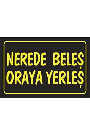 Nerede beleş oraya yerleş komik sözler duvar yazıları ev dekorasyon tablo retro ahşap poster