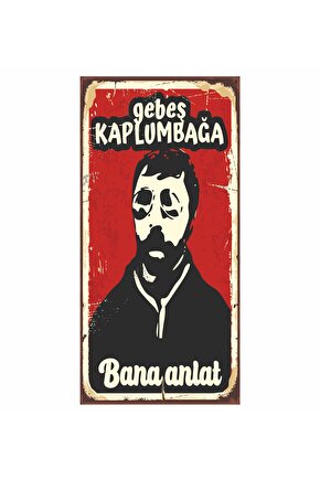 gebeş kaplumbağa sokak röportajı komik duvar yazıları ev dekorasyon tablo mini retro ahşap poster