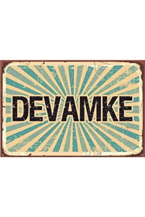 Devamke Devam Et Retro Ahşap Poster