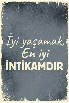 Iyi Yaşamak En Iyi Intikamdır Motivasyon Retro Ahşap Poster