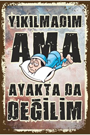 Yıkılmadım Ama Ayakta Da Değilim Duvar Yazısı Retro Ahşap Poster