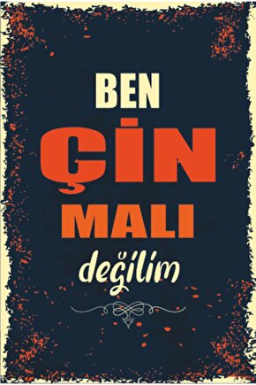 Ben Çin Malı Değilim Duvar Yazıları Retro Ahşap Poster