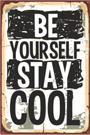 Be Your Self Stay Cool Retro Ahşap Poster 20x30 Cm