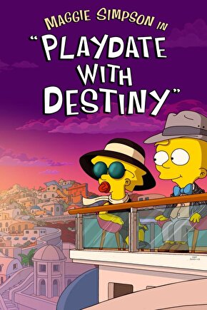 Maggie Simpson in Playdate with Destiny (2020) 1 ( FOLYO ) - AFİŞ - POSTER-4458