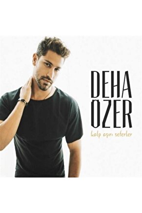 Deha Özer - Kalp Aşırı Seferler ( CD ) Ambaljında