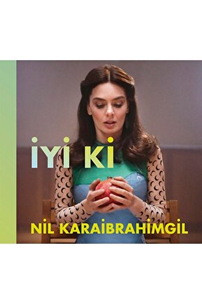 Nil Karaibrahimgil - İyi Ki ( CD ) Ambalajında