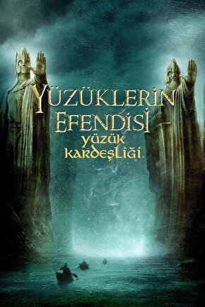 The Lord of the Rings The Fellowship of the Ring 2001 10 POSTER AFİŞ