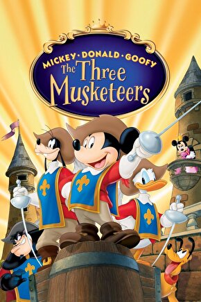 Mickey, Donald, Goofy The Three Musketeers (2004) ( FOLYO ) - AFİŞ - POSTER-4584