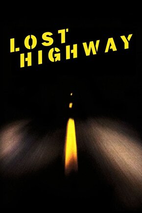 Lost Highway (1997) 1 ( FOLYO ) - AFİŞ - POSTER-4393