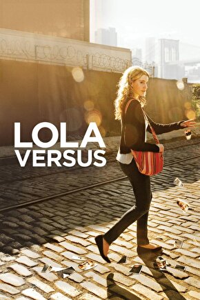 Lola Versus (2012) ( FOLYO ) - AFİŞ - POSTER-4378