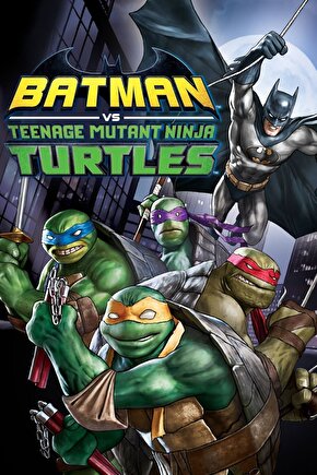 Batman vs. Teenage Mutant Ninja Turtles (2019) ( FOLYO ) - AFİŞ - POSTER-1689