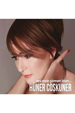 DMC - Hüner Coşkuner ( Seni Acele Görmem Lazım ) CD Ambalajında