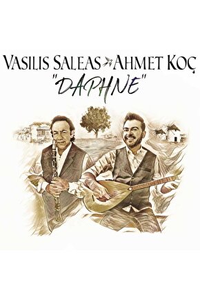 Vasilis Saleas & Ahmet Koç - Daphne ( CD ) Ambalajında