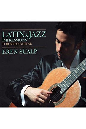 Eren Süalp - Latin & Jazz ( CD ) Ambalajında