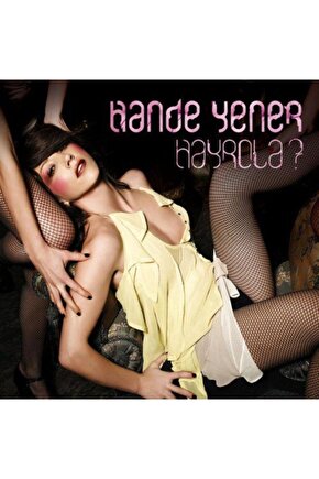 Cd - Hande Yener - Hayrola? Cd