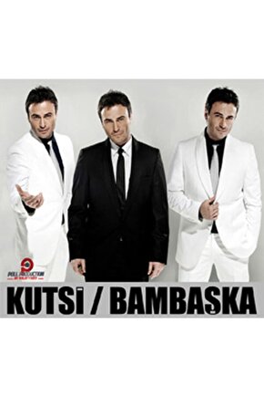 Kutsi - Bambaşka