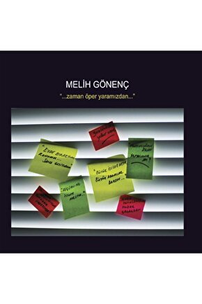 Melih Gönenç ( Zaman Öper Yaramızdan ) CD