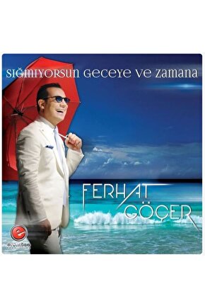 Ferhat Göçer ( Sığmıyorsun Geceye Ve Zamana ) CD