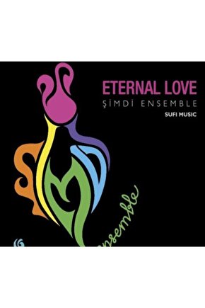 Eternal Love Şimdi Ensemble Cd