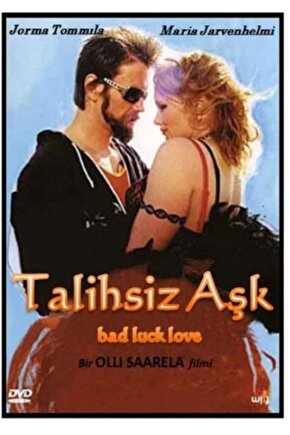 Bad Luck Love (Talihsiz Aşk)