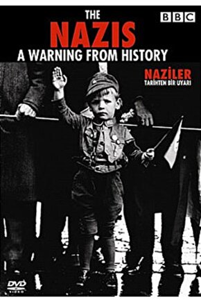 The Nazis A Warning From The History Naziler : Tarihten Bir Uyarı