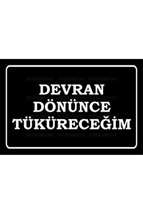 devran dönünce yüzünüze tüküreceğim komik atarlı sözler duvar yazıları retro ahşap poster