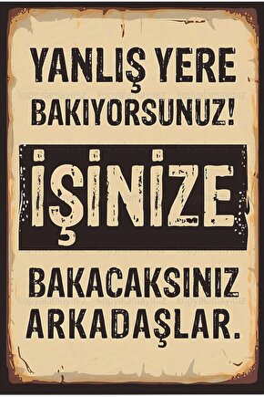 işinize bakın komik atarlı esprili sözler duvar yazıları tablosu retro ahşap poster