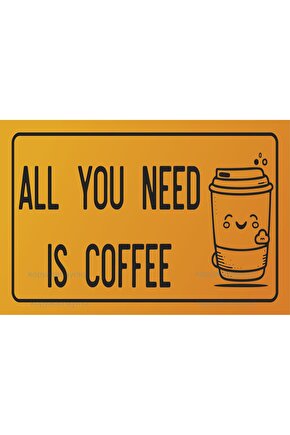 all you need is coffee ev dekorasyon tablo retro ahşap poster