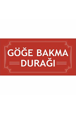 göğe bakma durağı uyarı levhası turgut uyar ev dekorasyon tablo mini retro ahşap poster