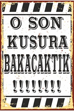 O Son Kusura Bakacaktık Duvar Yazıları Retro Ahşap Poster