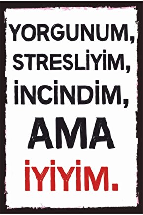 Incindim Ama Iyiyim Komik Sözler Duvar Yazıları Retro Ahşap Poster