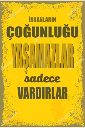 Insanların Çoğunluğu Yaşamazlar Sadece Vardırlar Duvar Yazıları Retro Ahşap Poster