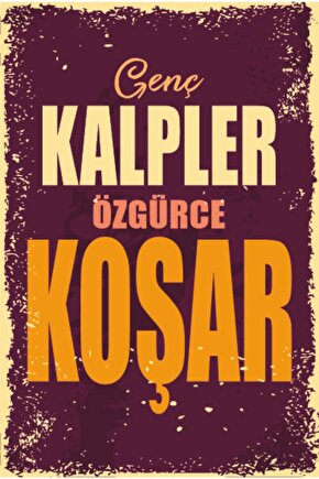 Genç Kalpler Özgürce Koşar Duvar Yazıları Retro Ahşap Poster