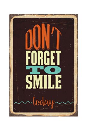 Dont Forget To Smile Today Retro Vintage Ahşap Poster 2030021