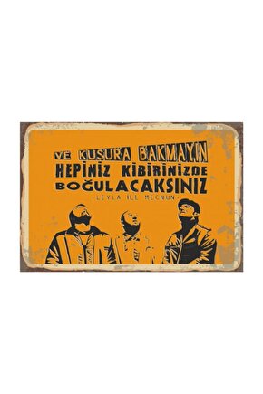 Hepiniz Kibirinizde Boğulacaksınız Leyla Ile Mecnun Retro Vintage Ahşap Poster