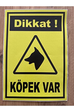 DİKKAT KÖPEK VAR UYARI LEVHASI A4 DIŞ MEKAN FOLYO BASKI