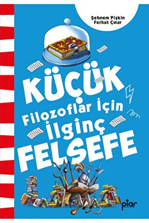 Küçük Filozoflar için İlginç Felsefe - Tuhaf Bilgiler