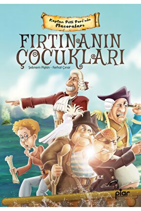 Fırtınanın Çocukları - Kaptan Pöti Perinin Maceraları