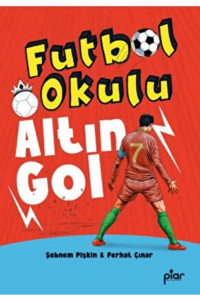 Altın Gol  Şebnem Pişkin  Piar Kids  9786259893006