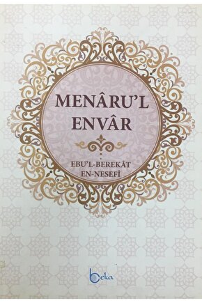 Menarul Envar, Ebul Berekat En-nesefi, 17x24 Cm. Beka Yay