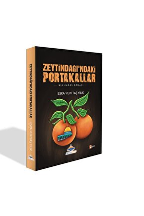 ZEYTİNDAĞI’NDAKİ PORTAKALLAR