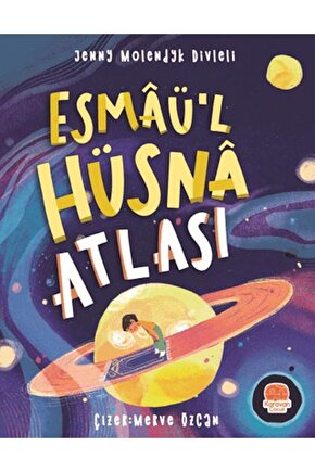 Atlas Of Al Asma Ul Husna (İNGİLİZCE ESMAÜ’L HÜSNA ATLASI)   Jenny