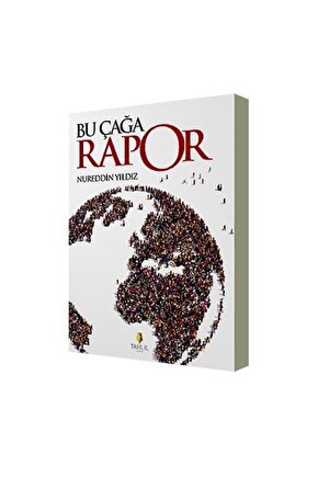 Bu Çağa Rapor - Nurettin Yıldız -