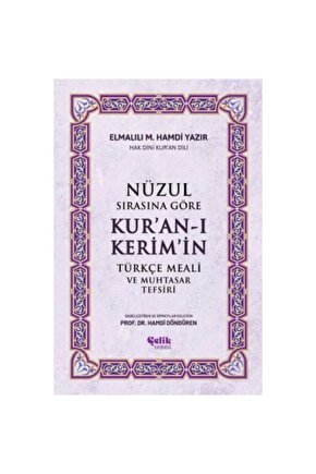 Nüzul Sırasına Göre Kuran-ı Keri·mi·n Türkçe Meali· Ve Muhtasar Tefsiri