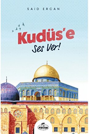 Kudüse Ses Ver!  Said Ercan  Ravza Yayınları  9786257580731